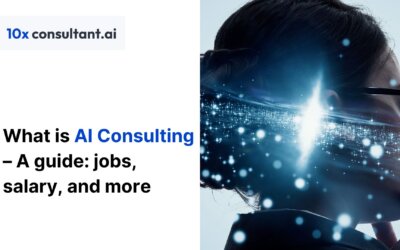 What is AI Consulting – A guide: jobs, salary, and more