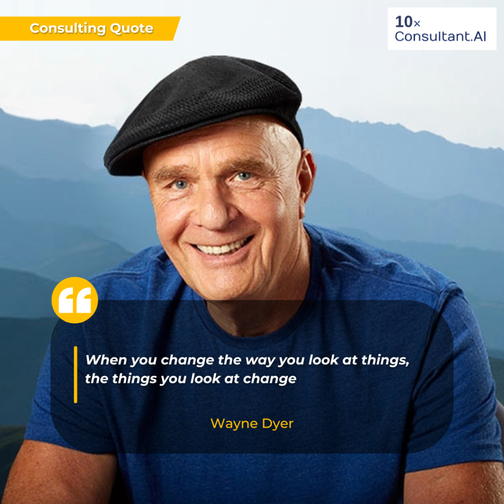 AI consulting guide quote by Wayne Dyer.